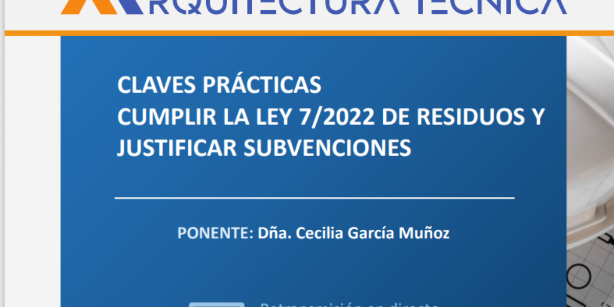 Jornada formativa sobre la nueva LEY 7/2022 de residuos y suelos contaminados para una economía circular